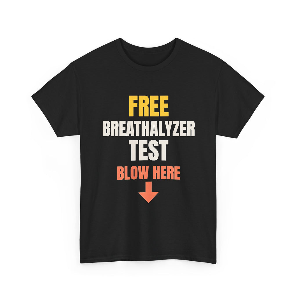 Free Breathalyzer Test Tee