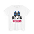 Big Jug Enthusiast funny milk jug pun t-shirt in White