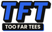 TooFarTees - Home
